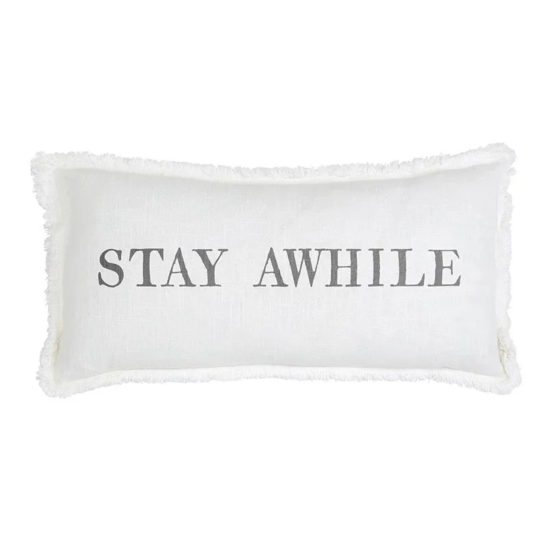 STAY AWHILE PILLOW